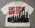 Can’t Stop Won’t Stop T Shirt